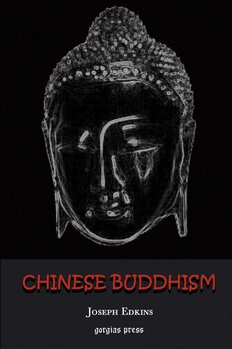 Chinese Buddhism A Volume Of Sketches Historical Descriptive And Critical Joseph Edkins