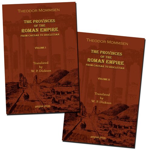 The Provinces Of The Roman Law From Caesar To Diocletian Theodor Mommsen Translated By William Pdickson Dd Lld