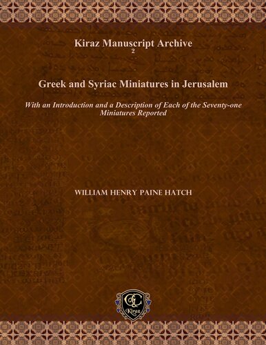 Greek And Syriac Miniatures In Jerusalem Kiraz Manuscript Archive William Henry Paine Hatch