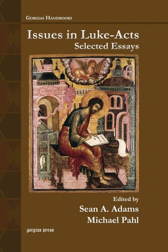 Issues In Lukeacts Selected Essays Michael Pahl Editor