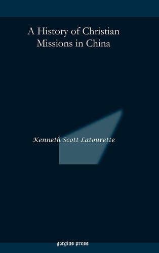 A History Of Christian Missions In China Kenneth Latourette