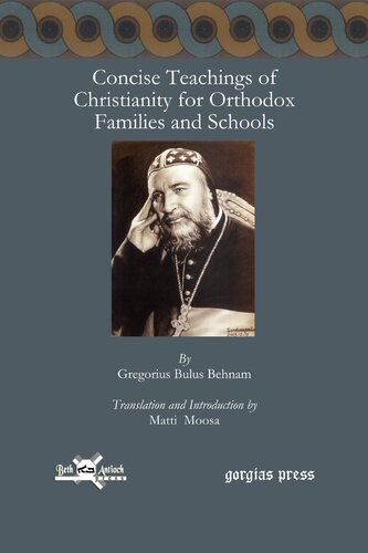 Concise Teachings Of Christianity For Orthodox Families And Schools Bulus Behnam