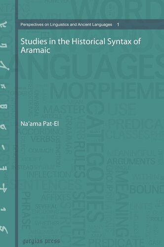 Studies In The Historical Syntax Of Aramaic Perspectives On Linguistics And Ancient Languages Naama Patel