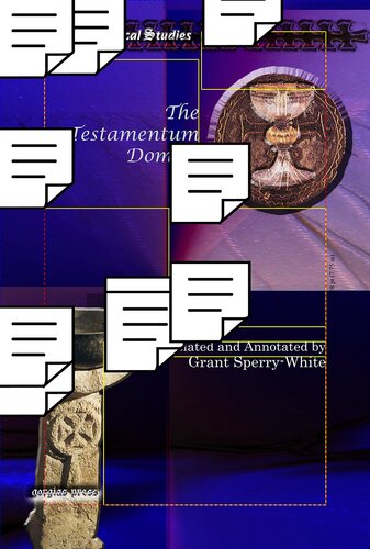 The Testamentum Domini A Text For Students With Introduction Translation And Notes Gorgias Liturgical Studies Reprint Grant Sperrywhite