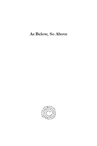 As Below So Above Apocalypticism Gnosticism And The Scribes Of Qumran And Nag Hammadi Glen Fairen