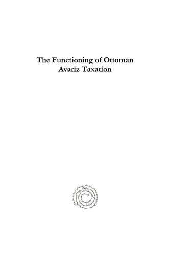 The Functioning Of Ottoman Avariz Taxation An Aspect Of The Relationship Between Centre And Periphery A Case Study Of The Province Of Karaman 16211700 Suleyman Demirci