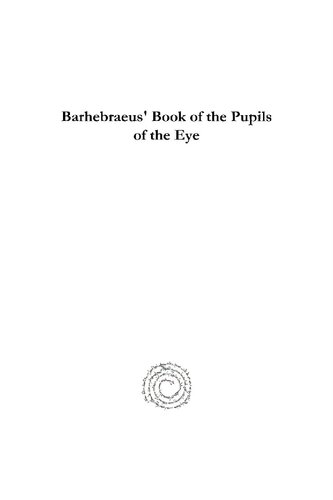 Barhebraeus Book Of The Pupils Of The Eye Gregory Barhebraeus