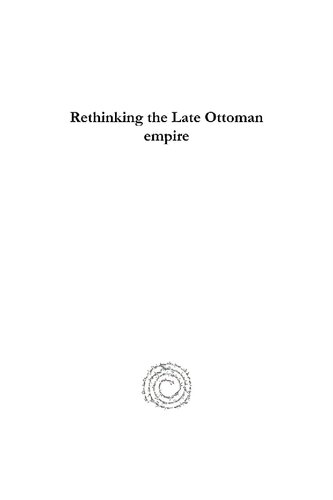 Rethinking The Late Ottoman Empire A Comparative Social And Political History Of Albania And Yemen 18781918 Isa Blumi