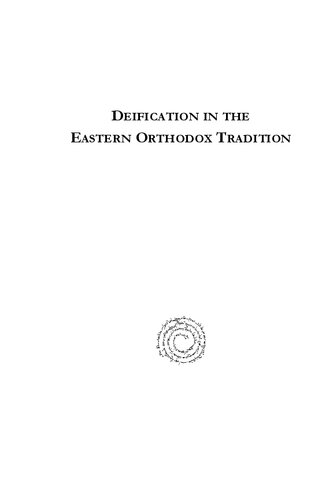 Deification In The Eastern Orthodox Tradition A Biblical Perspective Stephen Thomas