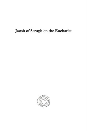 Jacob Of Serugh On The Eucharist Rh Connolly