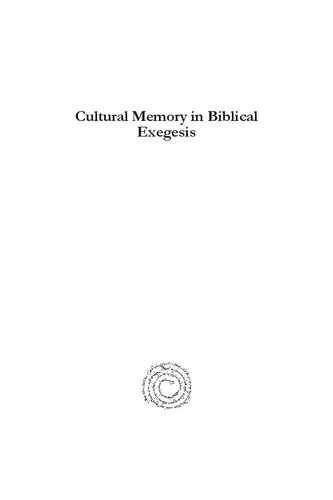 Cultural Memory In Biblical Exegesis Pernille Carstens