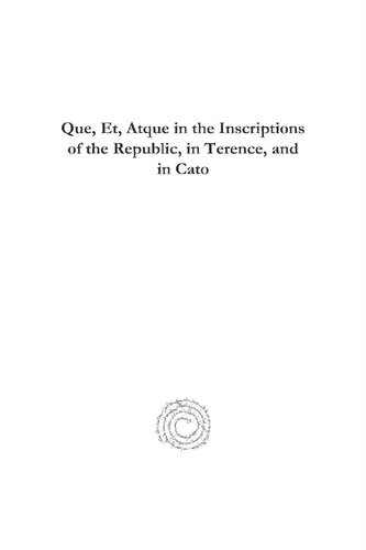 Que Et Atque In The Inscriptions Of The Republic In Terence And In Cato H C Elmer