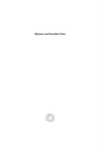 Hyksos And Israelite Cites William Matthew Flinders Petrie J Garrow Duncan