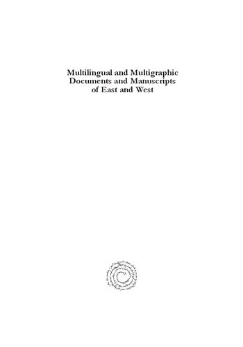 Multilingual And Multigraphic Documents And Manuscripts Of East And West Giuseppe Mandalaa