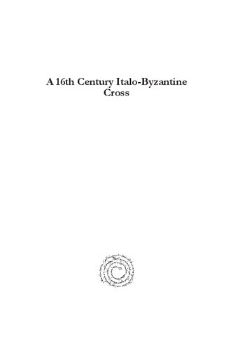 A 16th Century Italobyzantine Cross Sheila D Campbell