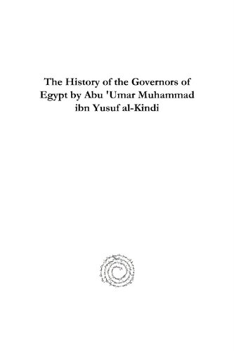 The History Of The Governors Of Egypt By Abu Umar Muhammad Ibn Yusuf Alkindi Nicholas Koenig