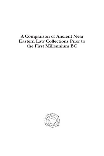 A Comparison Of Ancient Near Eastern Law Collections Prior To The First Millennium Bc Samuel Jackson