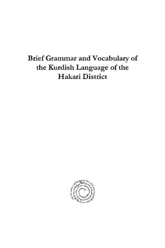 Brief Grammar And Vocabulary Of The Kurdish Language Of The Hakari District Samuel Rhea