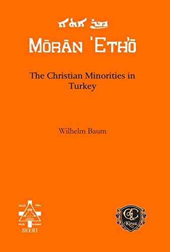 The Christian Minorities In Turkey Moran Etho Baum Wilhelm