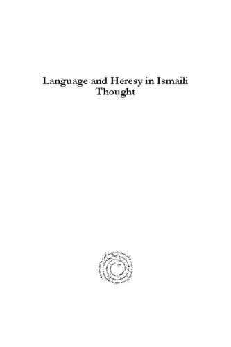 Language And Heresy In Ismaili Thought Jamal Ali Ismail Poonawala