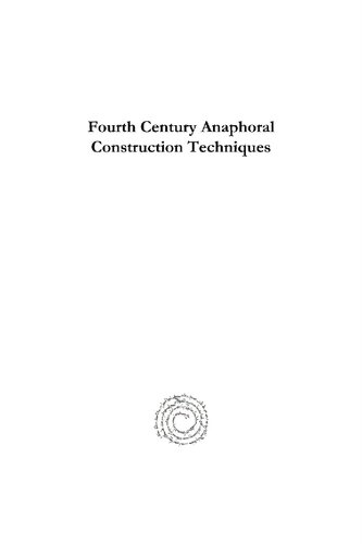 Fourth Century Anaphoral Construction Techniques John Fenwick