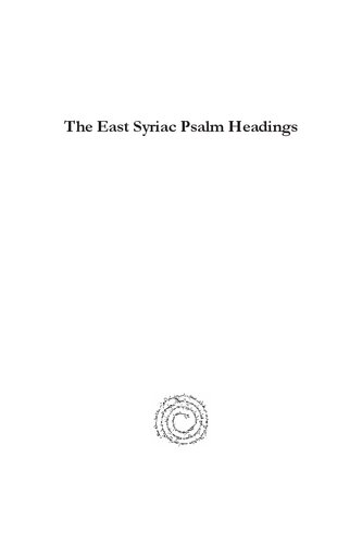 The East Syriac Psalm Headings A Critical Edition Herrie F Van Rooy