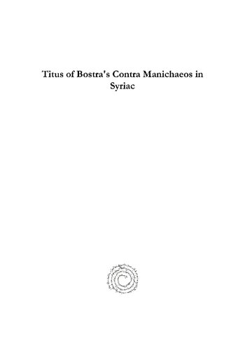 Titus Of Bostras Contra Manichaeos In Syriac Paul Anton De Lagarde