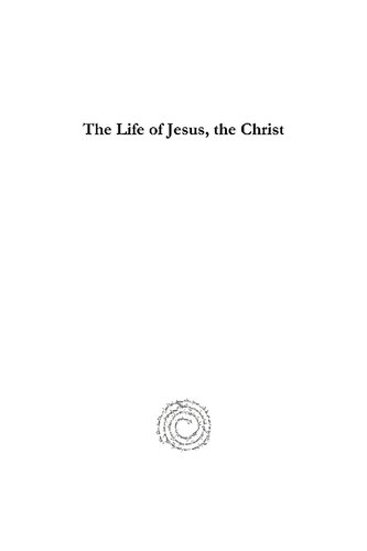 The Life Of Jesus The Christ Earlier Scenes Henry Ward Beecher