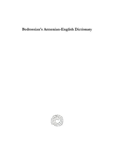 Bedrossians Armenianenglish Dictionary Matthias Bedrossian Edward G Mathews Jr