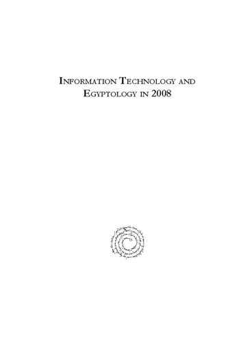 Information Technology And Egyptology In 2008 Nigel Strudwick