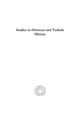 Studies In Ottoman And Turkish History Life With The Ottomans Stanford J Shaw