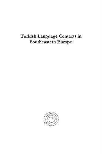 Turkish Language Contacts In Southeastern Europe Articles In Italian German French And English Matthias Kappler