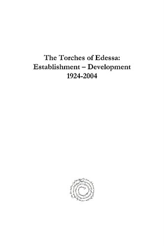 The Torches Of Edessa Establishment Development 19242004 Sara Doghramji Gregorios Ibrahim
