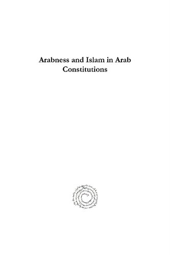 Arabness And Islam In Arab Constitutions George Jabbur