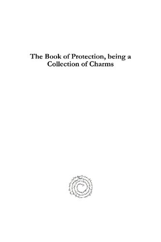 The Book Of Protection Being A Collection Of Charms Now Edited For The First Time From Syriac Mss With Translation Introduction And Notes Hermann Gollancz