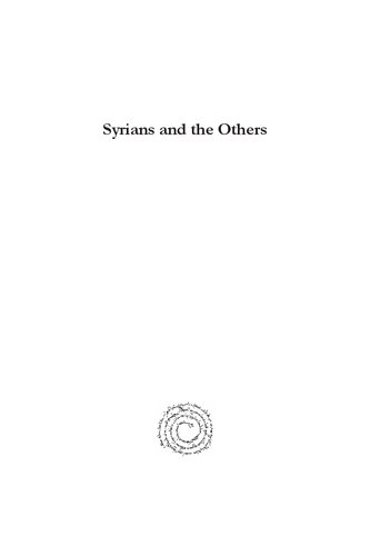 Syrians And The Others Cultures Of The Christian Orient In The Middle Ages Basil Louri Nikolai Seleznyov