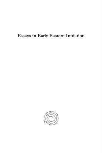 Essays In Early Eastern Initiation Paul Bradshaw