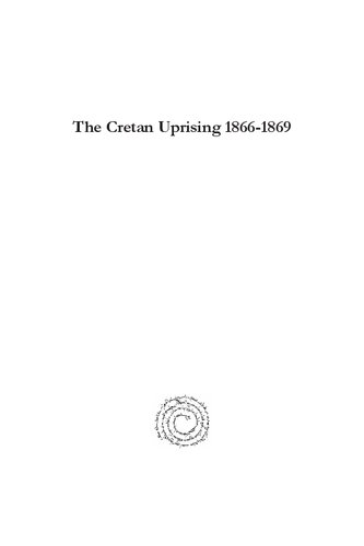 The Cretan Uprising 18661869 Part 2 September 1867 To June 1869 Sinan Kuneralp