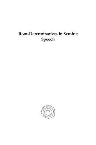 Rootdeterminatives In Semitic Speech A Contribution To Semitic Philology 1st Edition Solomon Theodore Halvy Hurwitz