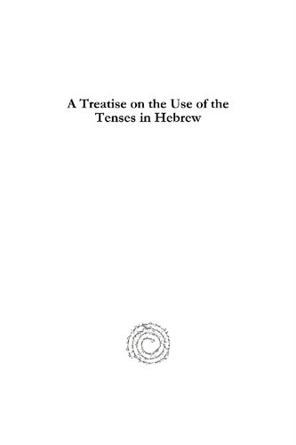 A Treatise On The Use Of The Tenses In Hebrew Samuel Rolles Driver