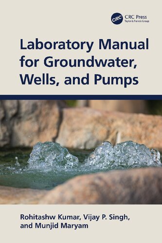 Laboratory Manual For Groundwater Wells And Pumps 1st Edition Rohitashw Kumar