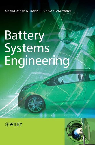 Battery Systems Engineering 1st Edition Christopher D Rahn Chaoyang Wang