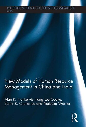 New Models Of Human Resource Management In China And India Alan R Nankervis