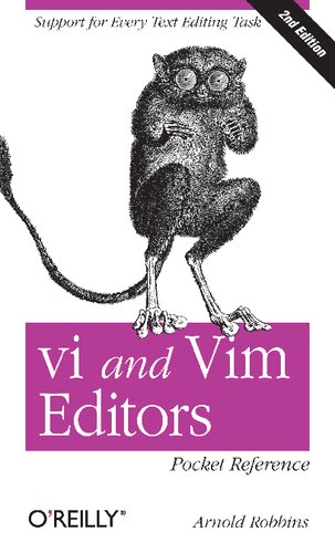 Vi And Vim Editors Pocket Reference Support For Every Text Editing Task 2nd Edition Arnold Robbins
