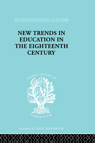 New Trends In Education In The Eighteenth Century Nicholas A Hans