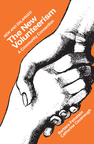 The New Volunteerism A Community Connection Barbara Baroff Feinstein Catherine Cavanaugh