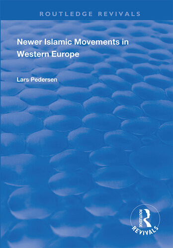 Newer Islamic Movements In Western Europe Lars Pederson