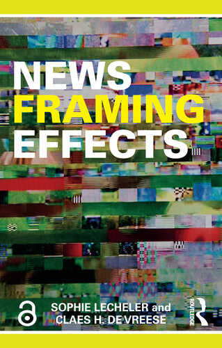 News Framing Effects Sophie Lecheler Claes Holger Vreese