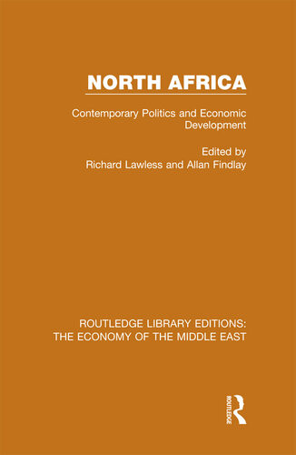 North Africa Contemporary Politics And Economic Development Richard Lawless