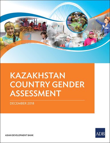 Kazakhstan Country Gender Assessment Kathleen Mclaughlin Raushan Nauryzbayeva